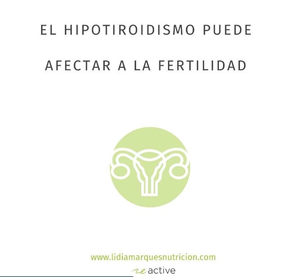El hipotirodismo puede afectar a la fertilidad.