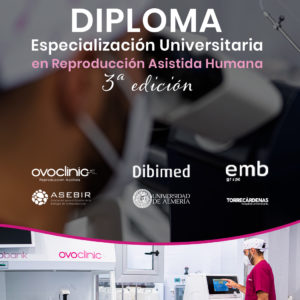 Especialista Universitario en Reproducción Asistida Humana (3ª Edición)