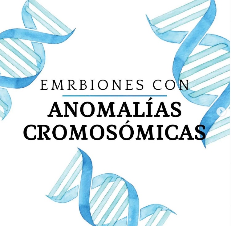 Embriones con anomalías cromosómicas.